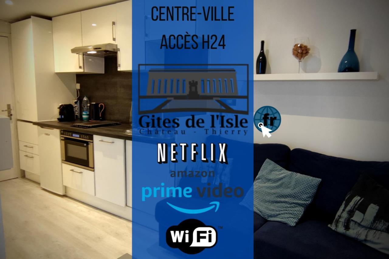 Gites De L'Isle Centre-Ville - Wifi Fibre - Netflix, Disney, Amazon - Sejours Pro Château-Thierry Exterior foto